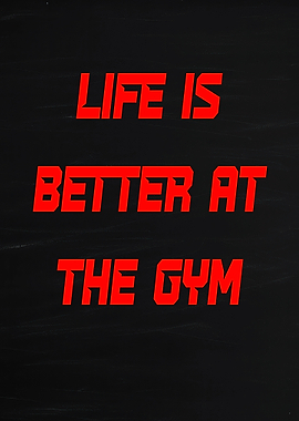 Life is better at the gym text art