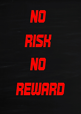 No Risk No Reward Text Art