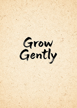 Grow Gently Typography