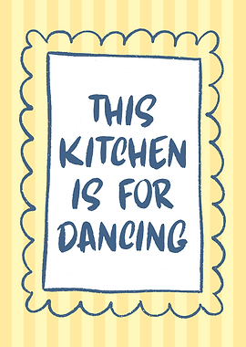 This Kitchen Is For Dancing Sign, Funny Kitchen Art