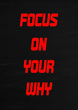 Focus on Your Why motivational text