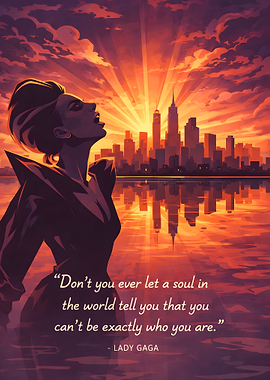 Lady Gaga Cityscape Inspirational Quote