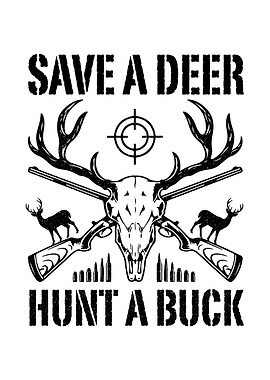 Hunting humor poster - 'Save A Deer Hunt A Buck' rustic lodge wall decor for deer hunters