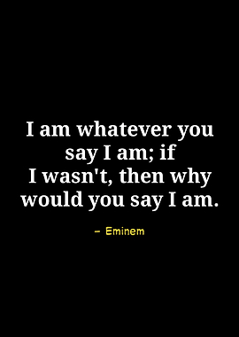 Eminem Quote on Black Background