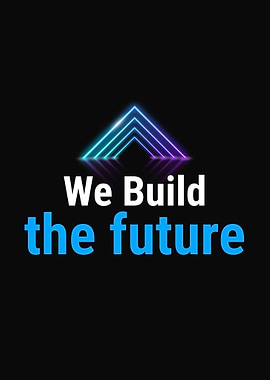 We Build the Future Neon