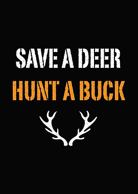 Deer season decor - Funny 'Save A Deer Hunt A Buck' rustic cabin poster for hunters