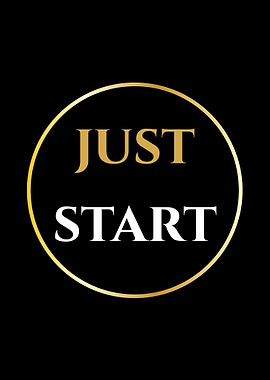 Just Start motivational text