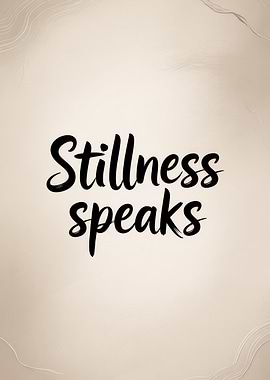 Stillness Speaks Typography