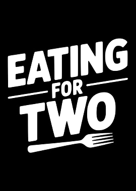 Eating for Two text with fork