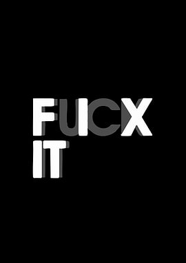 FUCK IT Text Art