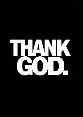Thank God – Bold Minimal Typography Statement Poster