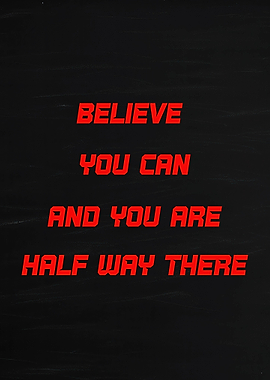 Believe You Can Motivational Quote