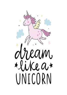 Dream Like a Unicorn