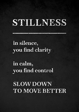 Stillness Quote Poster