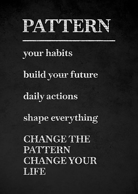 Change Your Life Pattern