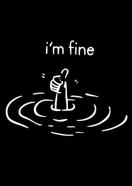 I'm Fine Thumbs Up in Water