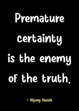 Nipsey Hussle quote on truth