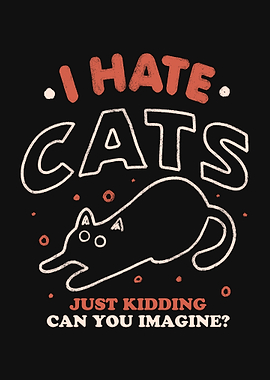 I Hate Cats