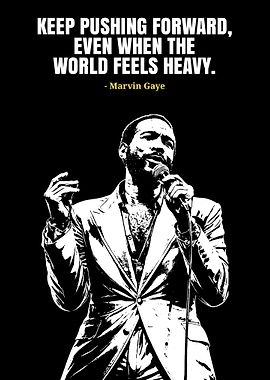 Marvin Gaye Motivational Quote