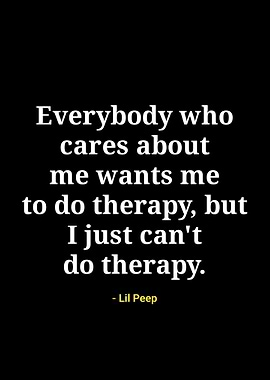 Lil Peep Therapy Quote