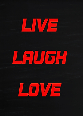 Live Laugh Love Text Art