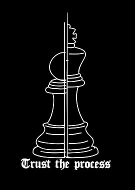 Chess King Trust the Process