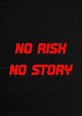 No Risk No Story Text Art