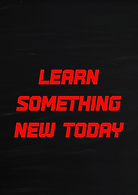 Learn Something New Today Text Art