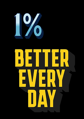 1% Better Every Day motivational text