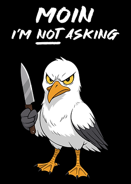 Moin, I'm Not Asking