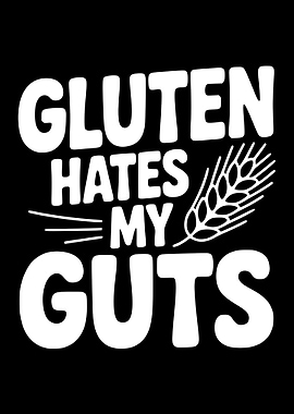Gluten Hates My Guts