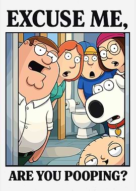 Family Guy 'Are You Pooping?'