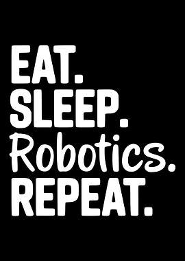 Eat Sleep Robotics Repeat text
