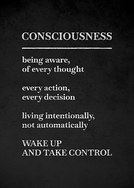 Consciousness Wake Up Take Control