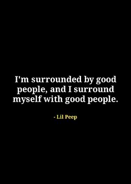 Lil Peep quote about good people