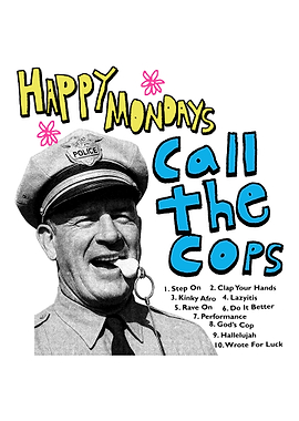 Happy Mondays Call the Cops Album Art
