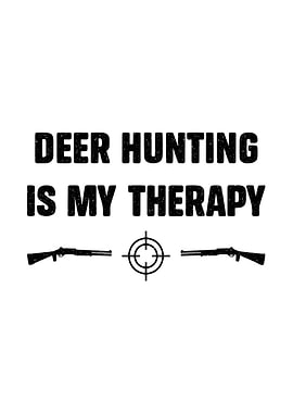 Deer hunting decor - 'Deer Hunting Is My Therapy' hunter wall art for cabin and lodge