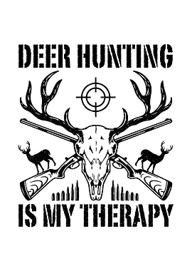 Deer hunting wall art - 'Deer Hunting Is My Therapy' rustic cabin decor for hunters