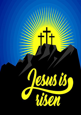 Jesus is Risen Easter Graphic