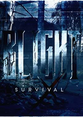 Blight Survival Horror Game Poster