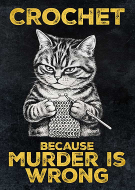 Funny Vintage Crochet Poster – “Crochet, Because Murder Is Wrong” Retro Wall Art