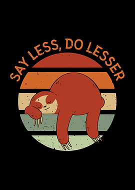 Sloth Say Less Do Lesser Retro Sunset