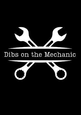 Dibs on the Mechanic Wrench Graphic