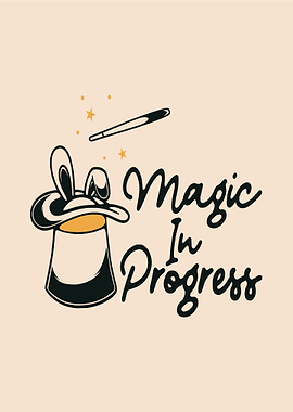 Magic in Progress