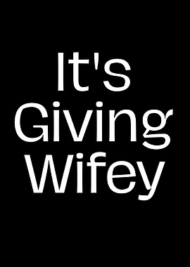 It's Giving Wifey Text Art
