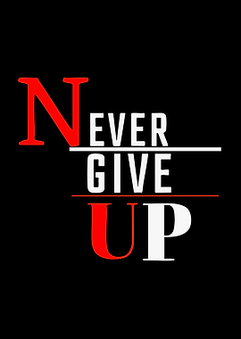 Never Give Up Text Art