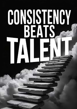 Consistency Beats Talent Motivational Poster