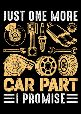Just One More Car Part Poster, Funny Car Enthusiast Wall Art, Vintage Automotive Print
