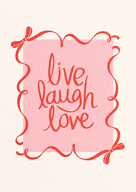 Live Laugh Love