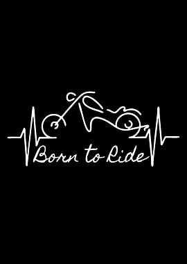 Born to Ride Motorcycle Heartbeat